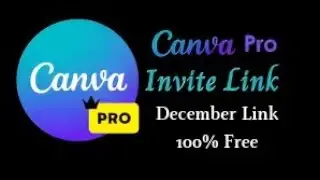 CANVA PRO 100% WORKING || Get Canva pro team invite link || Updated 7 december 2024