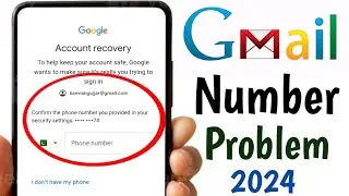 gmail phone number problem 2024 || email recovery without Phone number 2024 || gmail recovery 2024