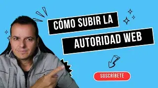 Cómo subir la autoridad de tu página web