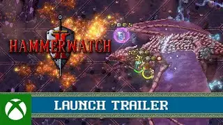 Hammerwatch II – Launch Trailer