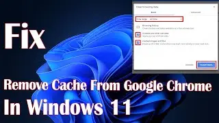 Remove Cache From Google Chrome - How To