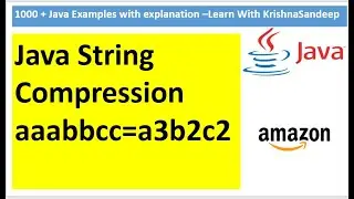 Java Program for String compression | Amazon Coding Interview Questions