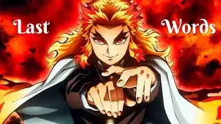 Set Your Heart Ablaze - Rengoku's Last Words | Rengoku's legendary quotes | The free mindset