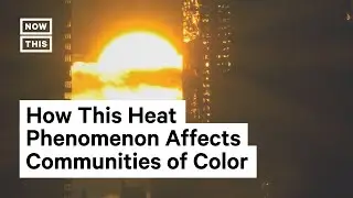 How Urban Heat Impacts Communities of Color