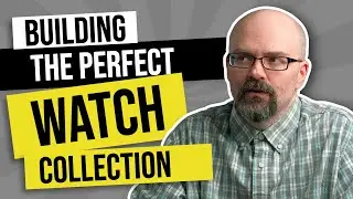 What is the PERFECT Watch Collection, and more Viewer Questions and Comments