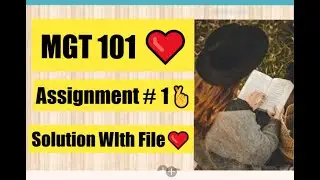 MGT 101 Assignment#1 Solution |2022| with File