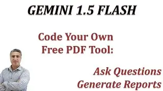 GOOGLE GEMINI: Code Your Own Free PDF Tool Ask Questions Generate Reports