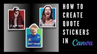 How to Create Quote Stickers in Canva