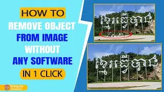 How to Remove Object without Using Any Software | Simple Tutorials