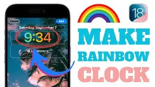 Want a Custom RAINBOW Clock on iOS18? Watch This Now