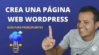 Cómo CREAR una PÁGINA WEB con WORDPRESS  🚀 Para  Principiantes