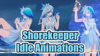 Shorekeeper Idle Animations All 3 Idles SO PRETTY!!!! - Wuthering Waves