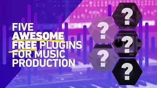 5 Awesome Free Plugins For Music Production In 2022