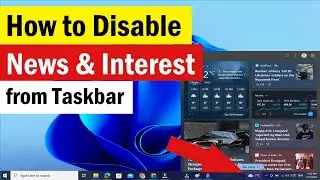 How do I turn off News and interests on Windows 10 | How to disable Taskbar ‘News and Interests’