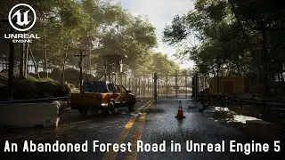 An Abandoned Forest Road in Unreal Engine 5 | Epic games | UE5