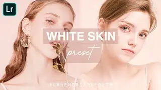 White Skin Preset - Lightroom Mobile Presets | Selfie Preset | White Preset | Lightroom Tutorial