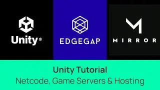 [2024] Game Server Hosting with Mirror Netcode & Edgegap - Tutorial