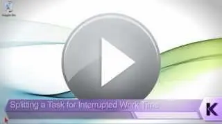 Microsoft Office Project 2013 Tutorial: Splitting a Task for Interrupted Work Time | K Alliance