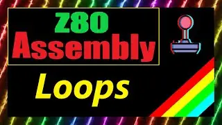 #34: Looping in Z80 Assembly (Sinclair ZX Spectrum)