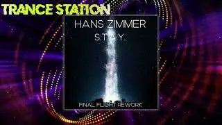 Hans Zimmer - S.T.A.Y. (Final Flight Rework) [FREE DOWNLOAD]