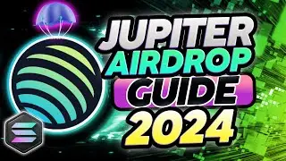 JUPITER AIRDROP GUIDE Another SOLANA Gem