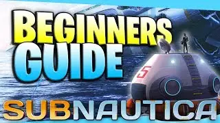 SUBNAUTICA BEGINNERS GUIDE // Getting All Beginning Items Fast // Ultimate Starter Guide (2019)