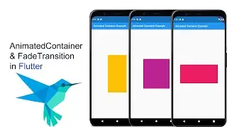 AnimatedContainer, FadeTransition in Flutter (Arabic)- شرح ال Animatedcontainer, FadeTransition