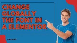 How to  Change  Globally the Font in Elementor  | Change the Font on All Pages in Elementor