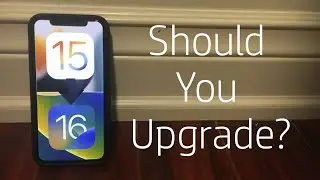 iOS 16 - Should You Upgrade?