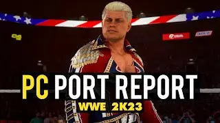 WWE 2K23 PC Port Report - Is It Worth Buying?