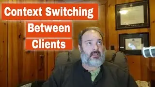 Managing Context Switching When You Have Multiple Clients