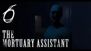 Пятая смена. Концовка с Подвалом | Mortuary Assistant | Серия 6