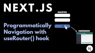 Next.js Navigate Programmatically | Next.js useRouter Hook | Next.js Navigating Programmatically