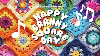 Happy Granny Square Day - Crochet Song (lyric)