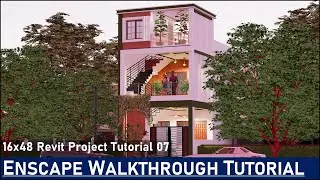 Create Walkthrough In Enscape | Revit 16x48 House Design Tutorial 07