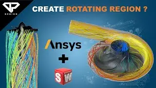 Ansys Fluent : How to Prepare Rotating Region for CFD using Solidworks & Ansys DM