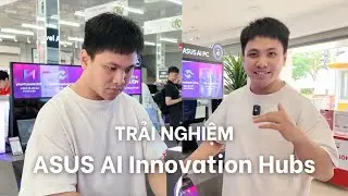 Trải nghiệm 4 ASUS AI Innovation Hubs - Tất cả LAPTOP xịn nhất của ASUS đều trưng bày!