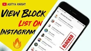 How To View Or See Blocked List in Instagram | How To find Blocked Users on Instagram | AdityaKnight