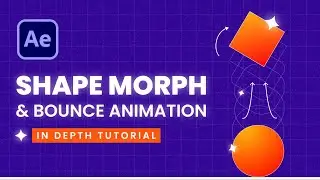 Bouncing Shape Morph Animation in After Effects | Workflow & Complete Process