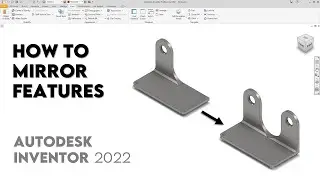 How to Mirror Features in a Part File | Autodesk Inventor 2022