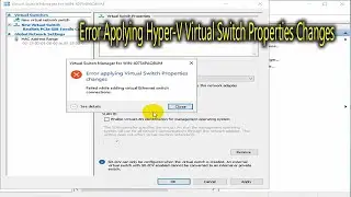 Error Applying Hyper V Virtual Switch Properties Changes