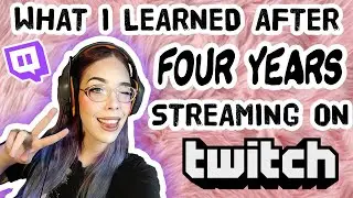 TWITCH TIPS - what i learned after 4 years of streaming!