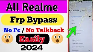 All Realme Frp Bypass No PC/No TalkBack EASLY Without PC 2024