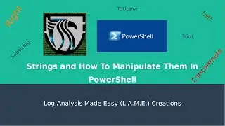 PowerShell and How to Manipulate Strings