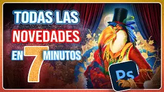 🔥 TODAS las NOVEDADES de PHOTOSHOP 2025 en 7 minutos ⌚