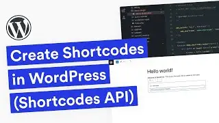 Create Shortcodes using WordPress Shortcodes API | WordPress Plugin Development