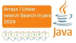 Arrays | Linear search Search in java 2024