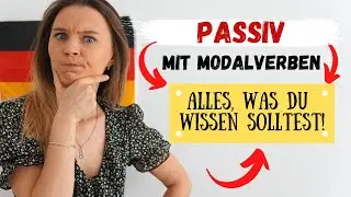 Passiv mit Modalverben  | Deutsch lernen b2, c1