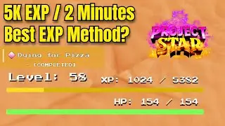 [ Project Star ] 5K EXP / 2 Minutes! Best EXP Farming Method!? ( Level 40+ )