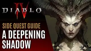 A Deepening Shadow Side Quest Guide  Walkthrough - Diablo 4